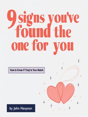 cover image of 9 Signs You've Found the One for You
